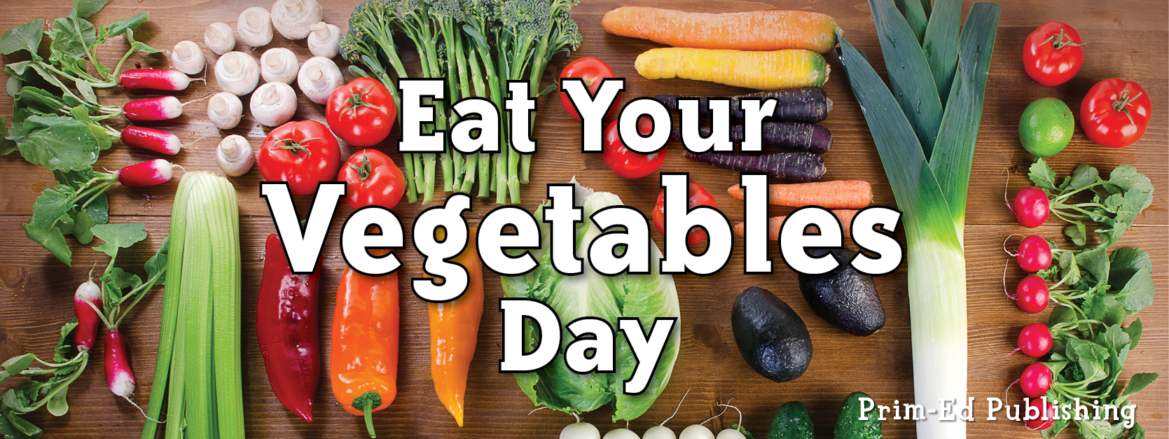 National Eat Your Veggies Day PrimEd Publishing Blog